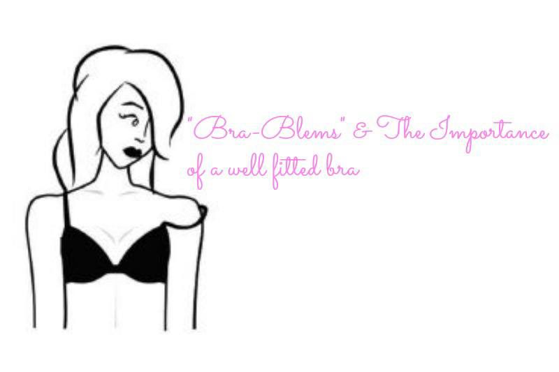 Bra-blems” & the Importance of a Well Fitted Bra – Clairey Sweetie